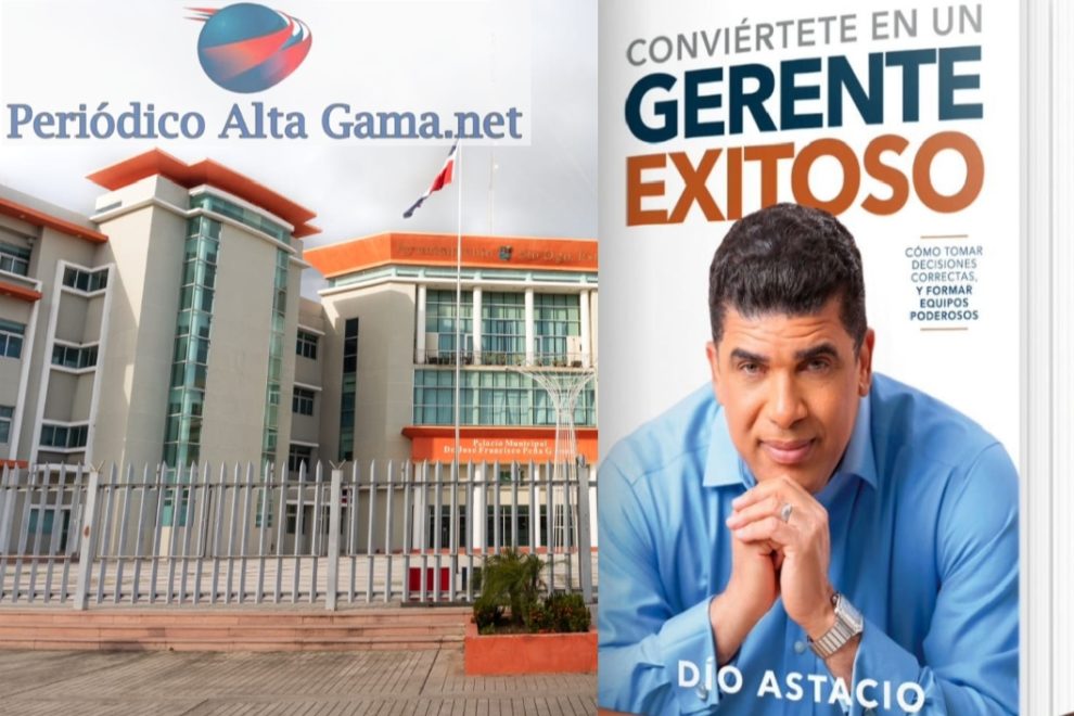 El alcalde electo, "Dìo Astacio", tendrá que demostrar en los primeros 90 días de su gestión, que es un «Gerente exitoso».