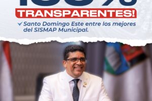 Dío Astacio lleva a la Alcaldía de Santo Domingo Este a obtener 100 % en evaluación de transparencia, así lo indicó SISMAP